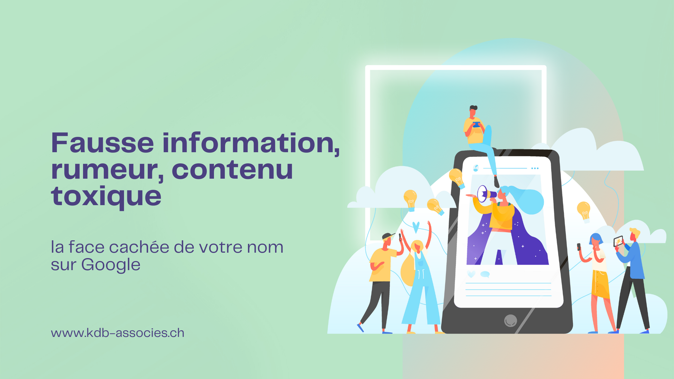 Fausse information, rumeur, contenu toxique : la face cachée de votre nom sur Google