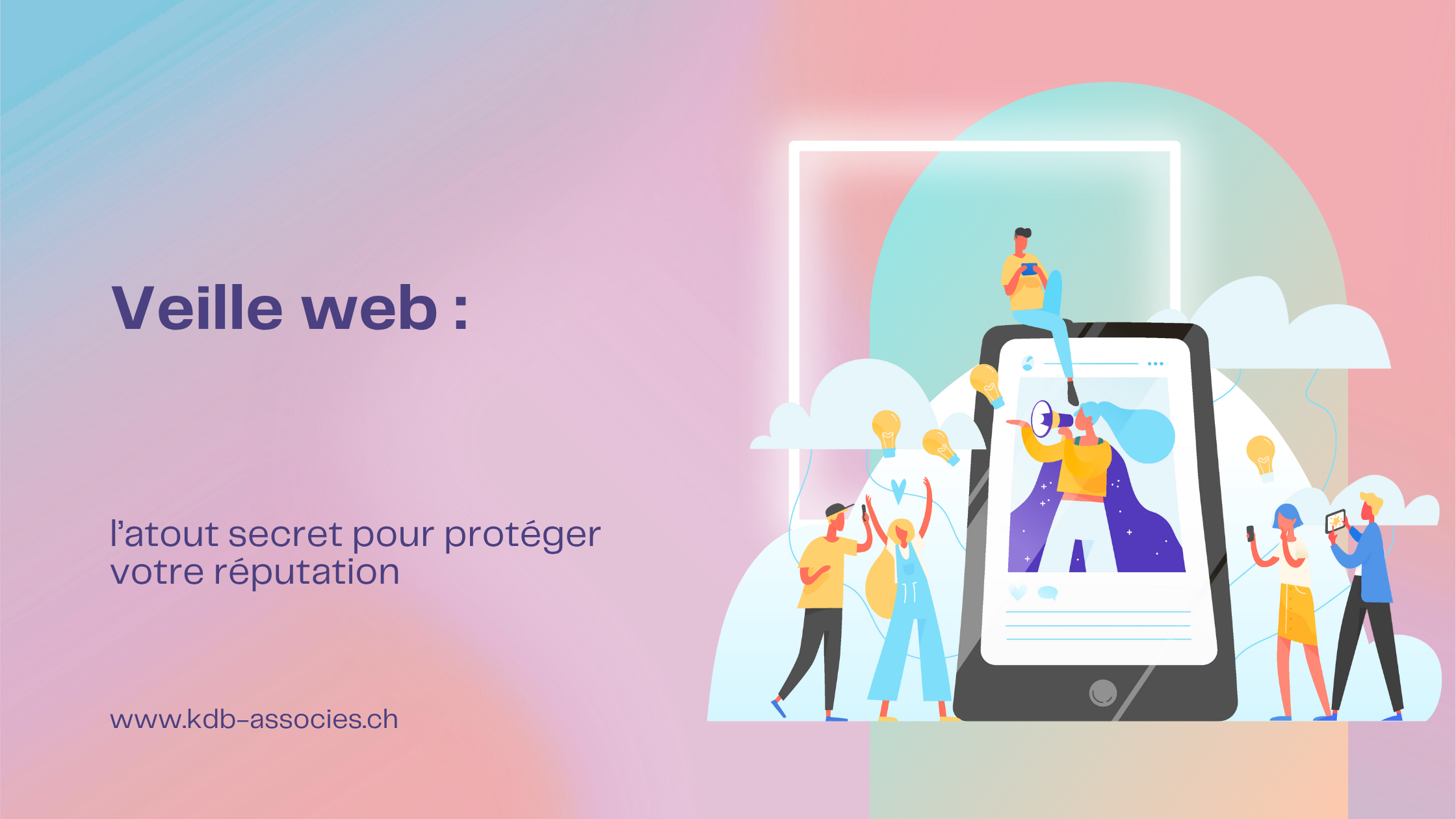Veille web : l’atout secret pour protéger votre réputation