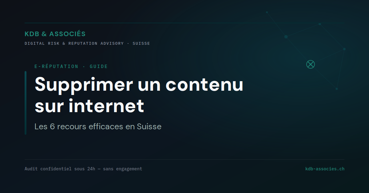 Supprimer un contenu sur internet : les 6 recours efficaces